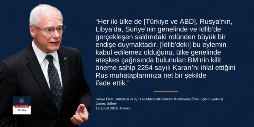 Jeffrey: “Türkiye’nin  meşru menfaatlerini  destekliyoruz”