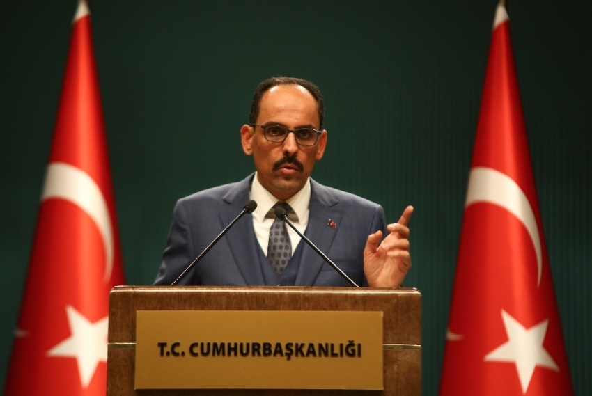 Cumhurbaşkanlığı Sözcüsü Kalın: “Milletimiz ne takdir etmişse başımız gözümüz üstünedir”