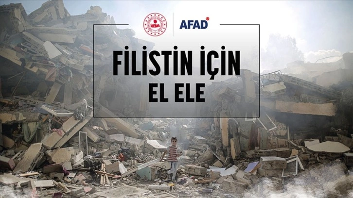 AFAD, Filistin için yardım kampanyası başlattı