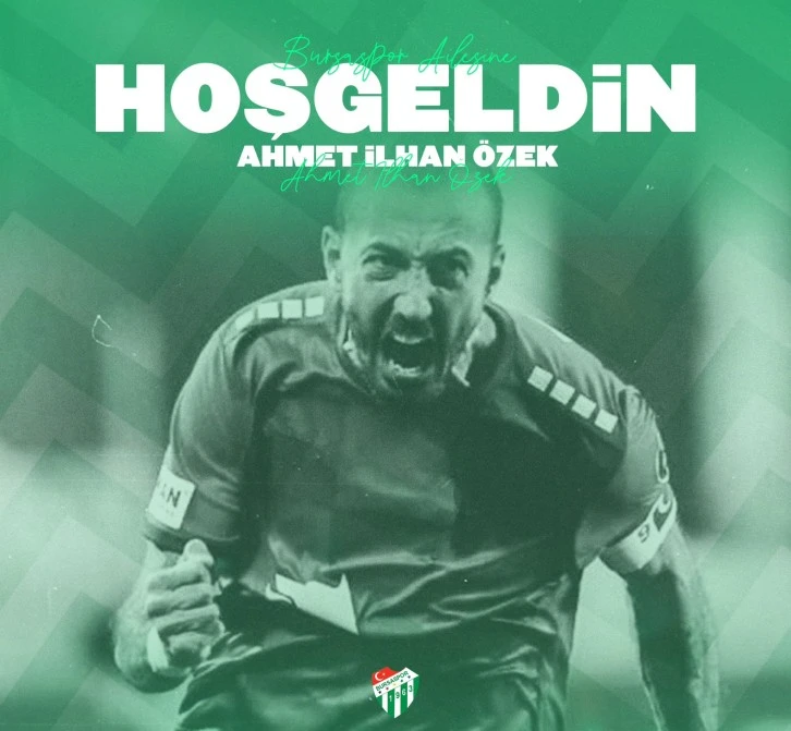 Ahmet İlhan Özek Bursaspor'da 