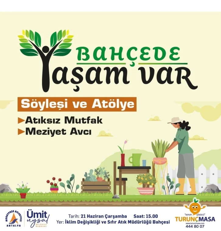 Bahçede yaşam var
