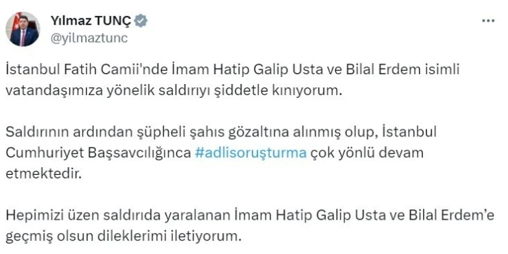 Bakan Tunç: “(Fatih Camii imamına saldırı) Adli soruşturma çok yönlü devam etmektedir”
