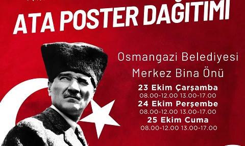 Bursa Osmangazi Belediyesi'nden tüm vatandaşlarımıza ücretsiz Atatürk posteri 