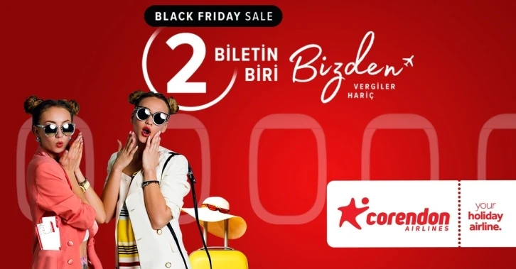 Corendon Airlines’te süper indirim haftası," 2 biletin, 1’i bizden”
