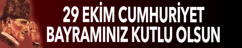 29 Ekim Cumhuriyet Bayramınız kutlu olsun