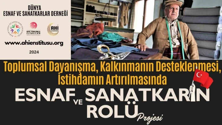 Dünya Esnaf ve Sanatkarlar Derneğinden &quot;Toplumsal Dayanışma ve Kalkınma&quot; projesi
