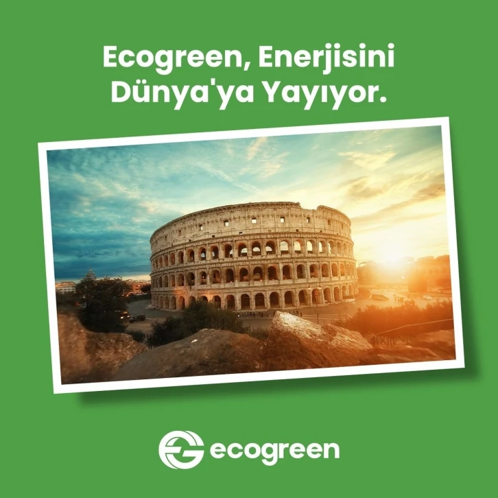 Ecogreen enerjisini dünyaya yayıyor
