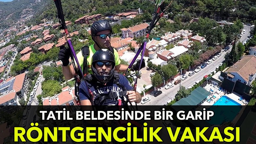 Yamaç paraşütçülerine ‘röntgenci’ şikayeti