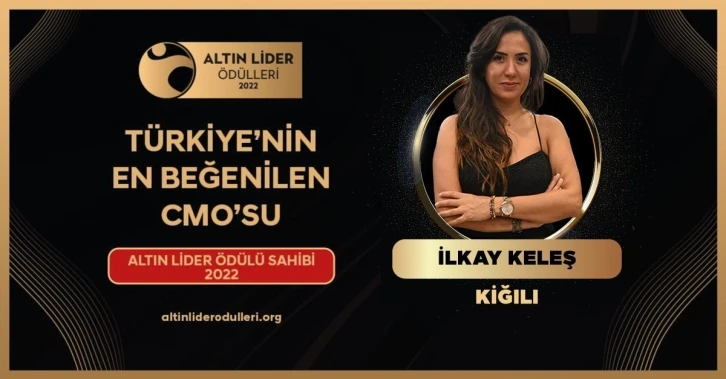 Kiğılı CMO’su İlkay Keleş’e “Altın Lider” ödülü
