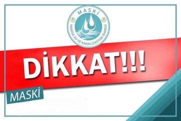 MASKİ’den su kesintisi uyarısı
