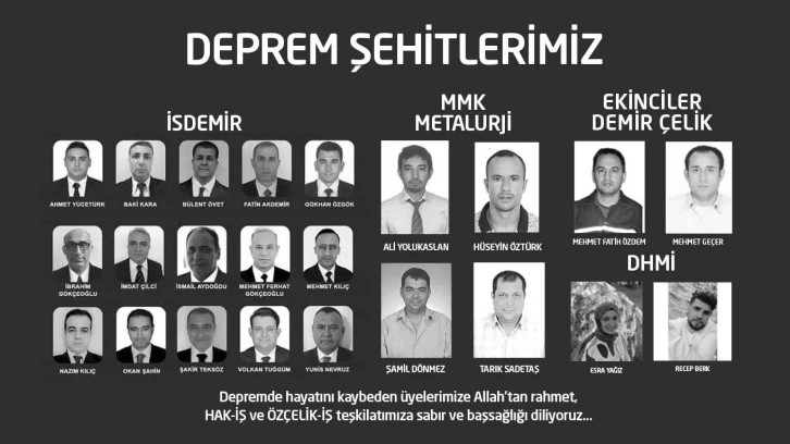 Özçelik-İş deprem şehidi üyeleri için mevlit okutacak
