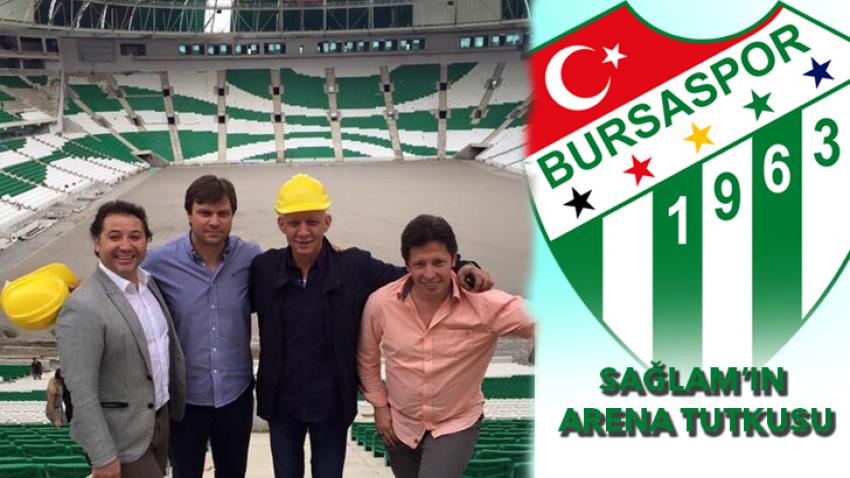 Sağlam'ın Arena tutkusu!