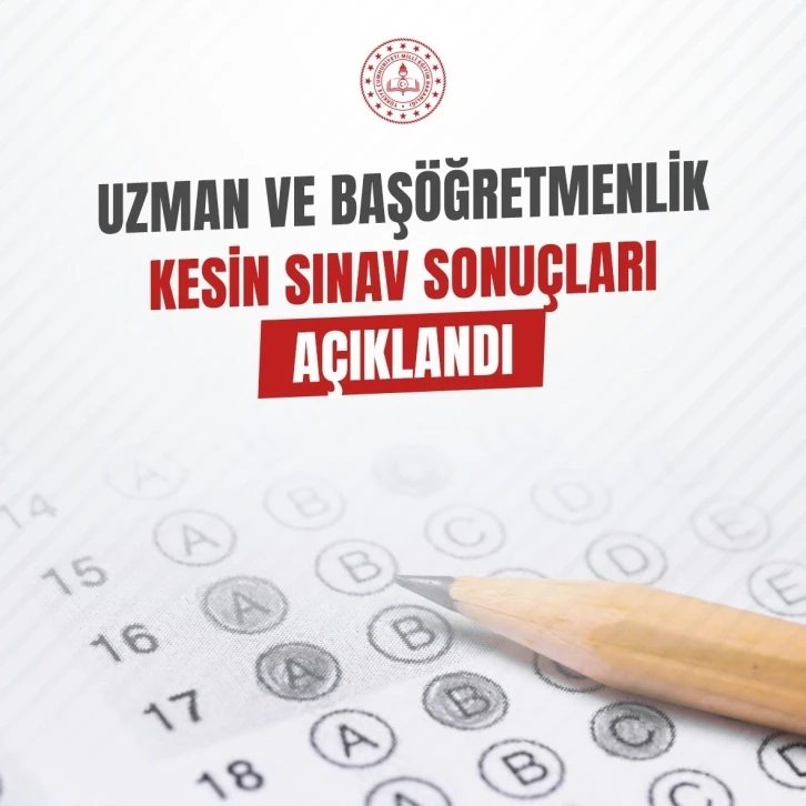 MEB açıkladı! Kesin sınav sonuçları açıklandı