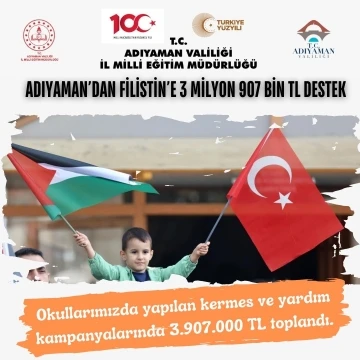 Adıyaman’da ki okullardan Filistin’e 3 milyon 907 bin TL destek
