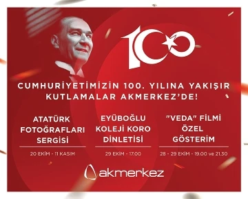 Akmerkez, Cumhuriyetin 100’üncü yılını kutlayacak
