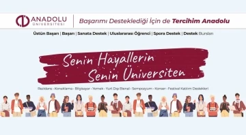 Anadolu Üniversitesi’nden öğrencilere 15 bin TL burs
