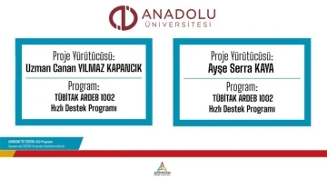 Anadolu Üniversitesi projelerine TÜBİTAK’tan destek
