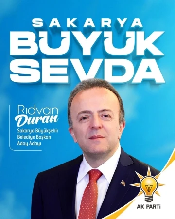 Bakan Yardımcısı Duran, Sakarya Büyükşehir Belediye Başkan Aday Adayı oldu
