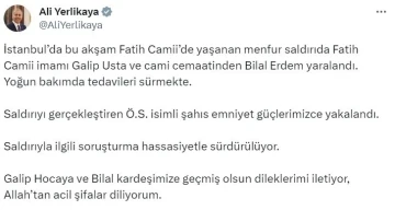 Bakan Yerlikaya: “(Fatih Camii imamına saldırı) Ö.S. isimli şahıs emniyet güçlerimizce yakalandı”
