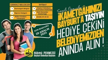 Bayburt Belediyesinden öğrencilere yönelik ikametgah kampanyası
