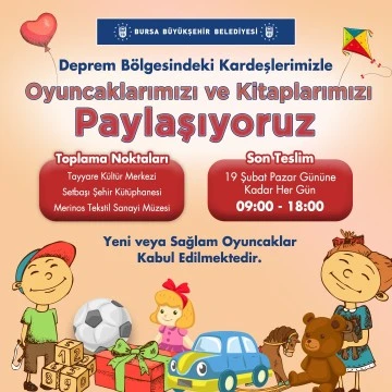 Bursa Büyükşehir'den deprem mağduru çocuklar için oyuncak kampanyası 