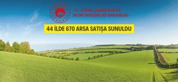 Bursa dahil 44 ilde 670 arsa satışa çıkartılıyor!