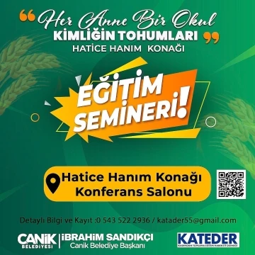 Canik’te annelere özel seminer
