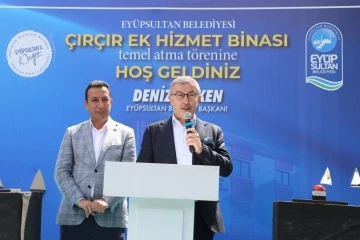 Çırçır’da Eyüpsultan Belediyesi ek hizmet binasının temeli atıldı
