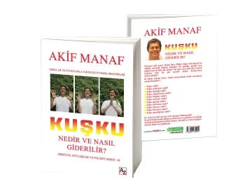    DÜNYACA ÜNLÜ YAZARDAN 88. KİTAP: KUŞKU NEDİR VE NASIL GİDERİLİR?