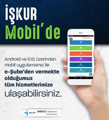 İŞKUR hizmetleri artık mobil uygulamada
