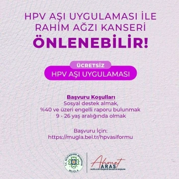 Muğla Büyükşehir ücretsiz HPV aşı uygulaması çalışmalarına başladı
