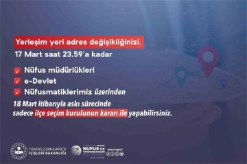 Nüfus Müdürlükleri adres bayanı için 17 Mart gece yarısına kadar açık bulunacak
