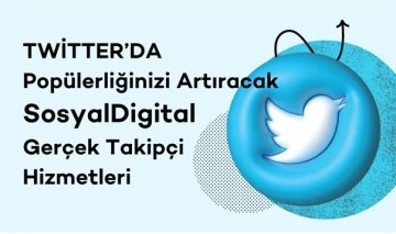 Twitter’da Popülerliğinizi Artıracak SosyalDigital Gerçek Takipçi Hizmetleri