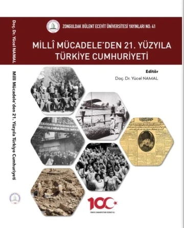 ZBEÜ’de &quot;Milli Mücadele’den 21. Yüzyıla Türkiye Cumhuriyeti&quot; kitabı yayımlandı
